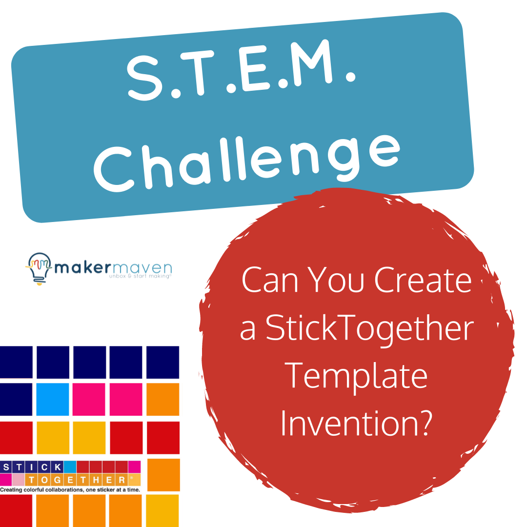 Can You Create a StickTogether Template Invention? – Maker Maven